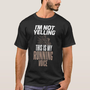 Jag säger inte att det här är min löpande röstmara t shirt