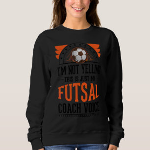 Jag säger inte att det här bara är Voice Futsal Co T Shirt