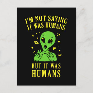 Jag säger inte att det var humans, men det var hum vykort