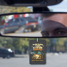 Jag säger inte att det var Utomjordingar, men det 