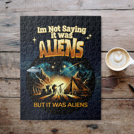 Jag säger inte att det var Utomjordingar, men det  Pussel