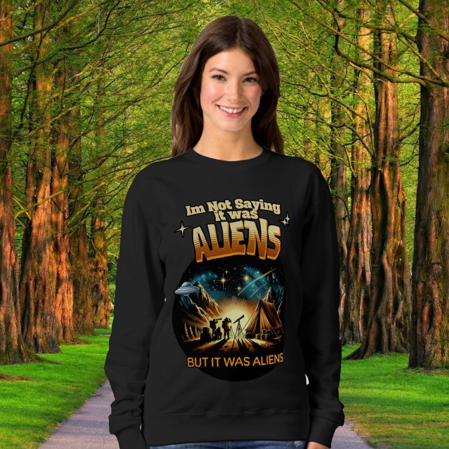 Jag säger inte att det var Utomjordingar, men det  T Shirt (Skapare uppladdad)