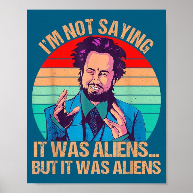 Jag säger inte att det var utomjordingar men det v poster (Framsidan)