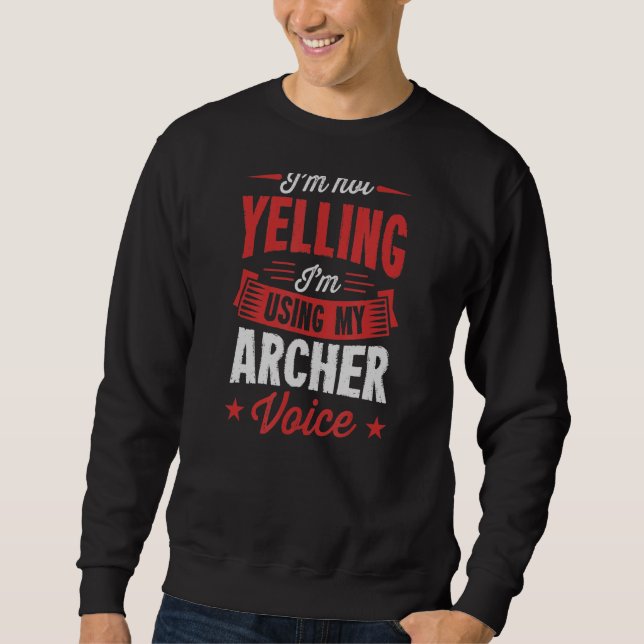 Jag säger inte att jag använder min Archer Voice Lång Ärmad Tröja (Framsida)