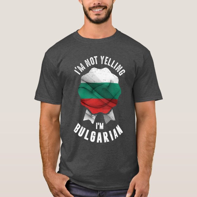 Jag säger inte att jag är bulgarisk t shirt (Framsida)