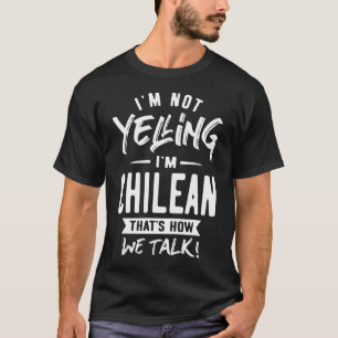 Jag säger inte att jag är chilensk t shirt