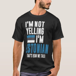 Jag säger inte att jag är estnisk t shirt