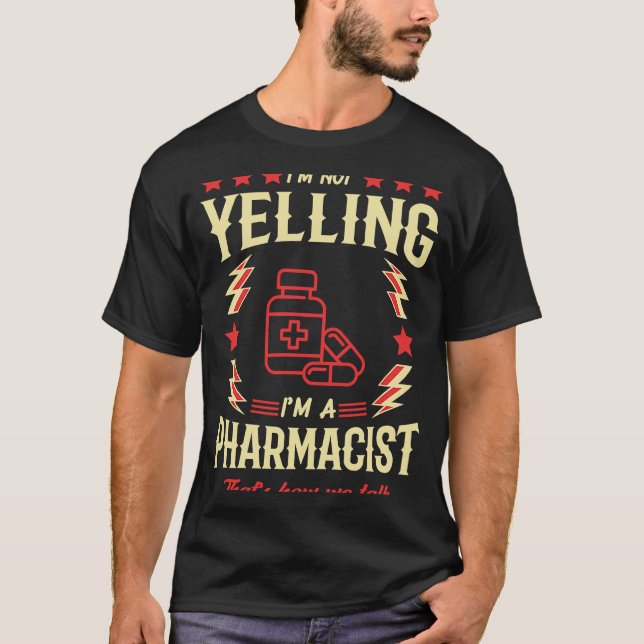 Jag säger inte att jag är farmaceut t shirt (Framsida)