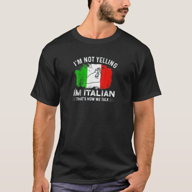 Jag säger inte att jag är italienare så vi pratar t shirt (Framsida)