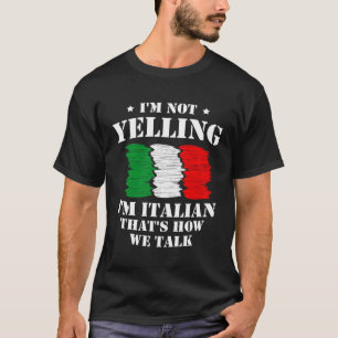 Jag säger inte att jag är italienare. t shirt