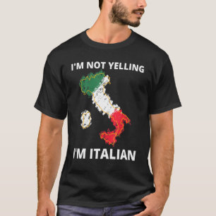 Jag säger inte att jag är italiensk Italien Joke F T Shirt