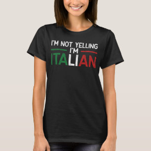 Jag säger inte att jag är italienska Italiens Flag T Shirt