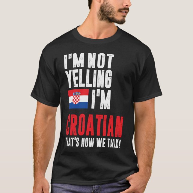 Jag säger inte att jag är kroatisk t shirt (Framsida)