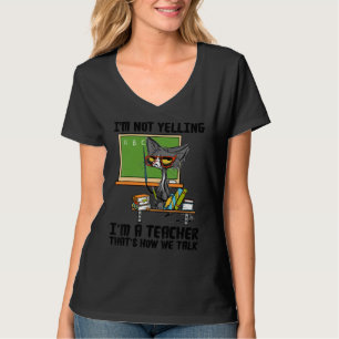 Jag säger inte att jag är lärare som vi pratar B T Shirt