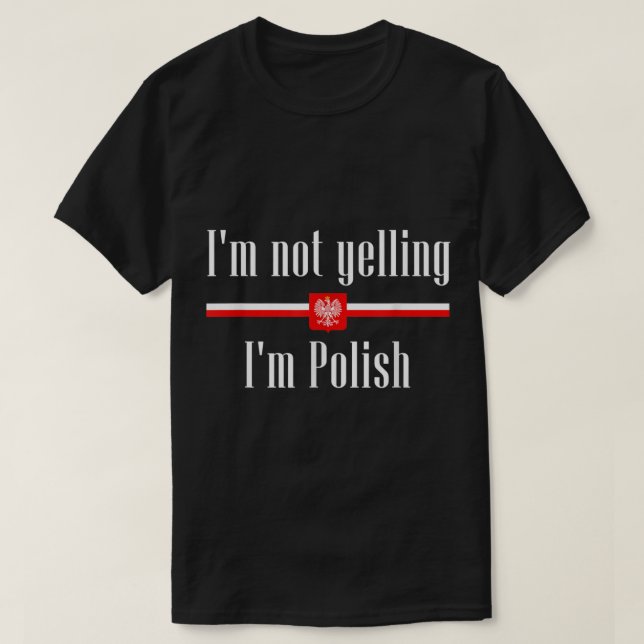 Jag säger inte att jag är polsk Fnuny Polen T Shirt (Design framsida)
