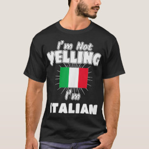 Jag säger inte att jag är Pridet för italienska It T Shirt