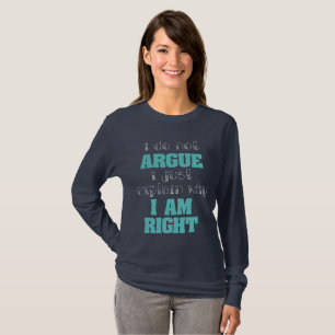 Jag säger inte att jag bara förklarar varför Höger T Shirt
