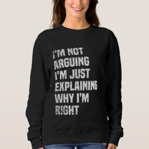 Jag säger inte att jag bara förklarar varför jag ä t shirt