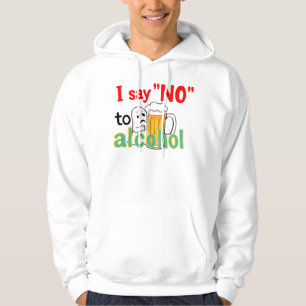 Jag säger "NEJ" till alkohol Hoodie