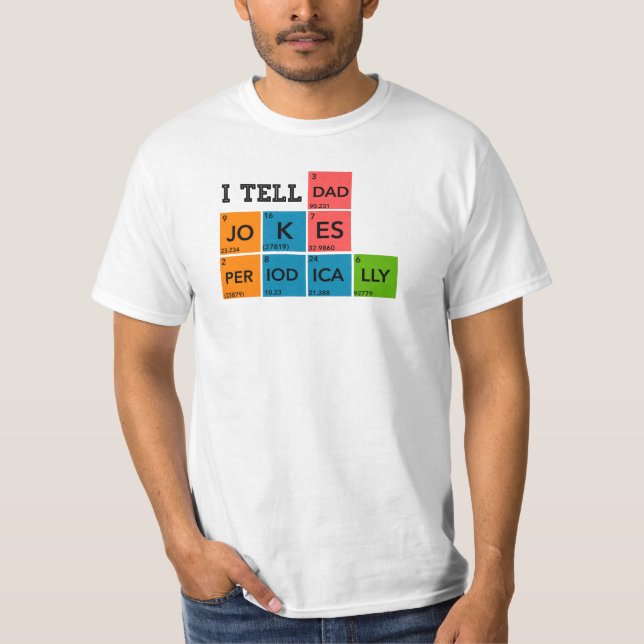 Jag säger pappa skämt Periodicskt, fars dag-gåva  T Shirt (Framsida)