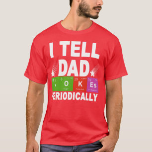 Jag säger Pappa skämt regelbundet T Shirt