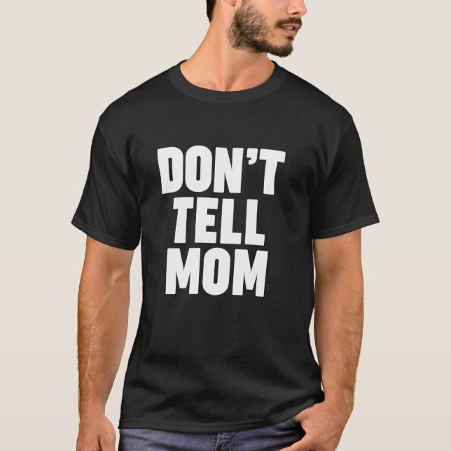 JAG SÄGER TILL MAMMA T SHIRT (Framsida)