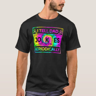 Jag säger till Pappa att alltid tie Dye Fars dag T Shirt