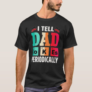 Jag säger till Pappa att skämta regelbundet, pappa T Shirt