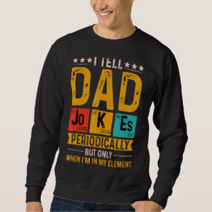 Jag säger till Pappa Jokes Periodically Coola Scie Lång Ärmad Tröja