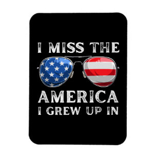 jag saknar Amerika som jag växte upp i Magnet
