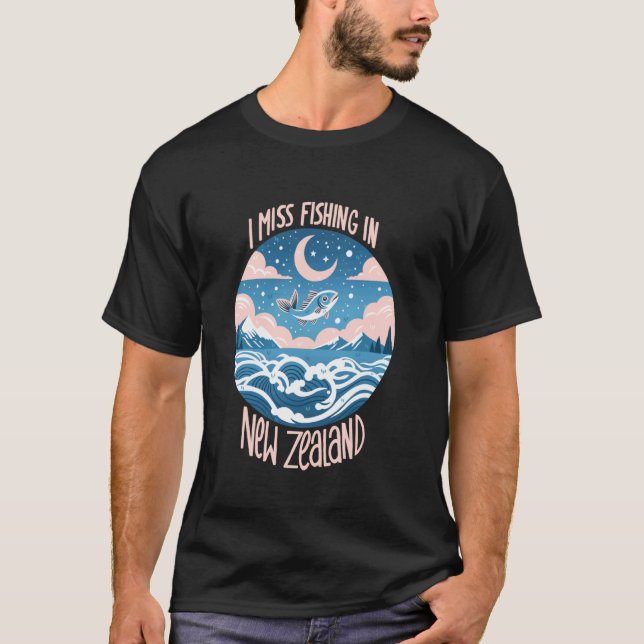 Jag saknar att fiska i Nya Zeeland T Shirt (Framsida)
