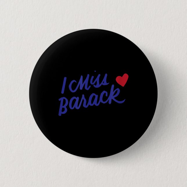 Jag saknar Barack Barack Obama President History P Knapp (Framsida)