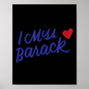 Jag saknar Barack Barack Obama President History P Poster