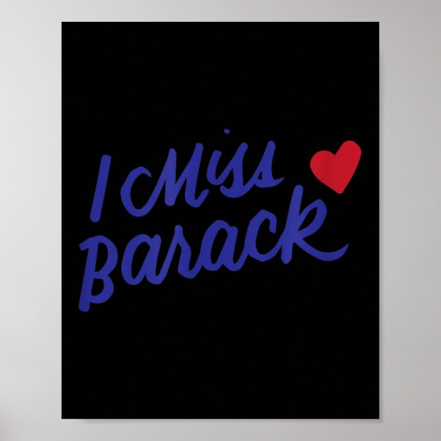 Jag saknar Barack Barack Obama President History P Poster (Framsidan)