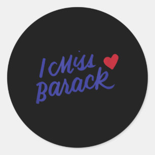 Jag saknar Barack Barack Obama President History P Runt Klistermärke