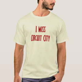 Jag saknar Circuit City T Shirt