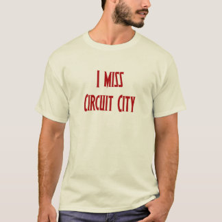 Jag saknar Circuit City T Shirt