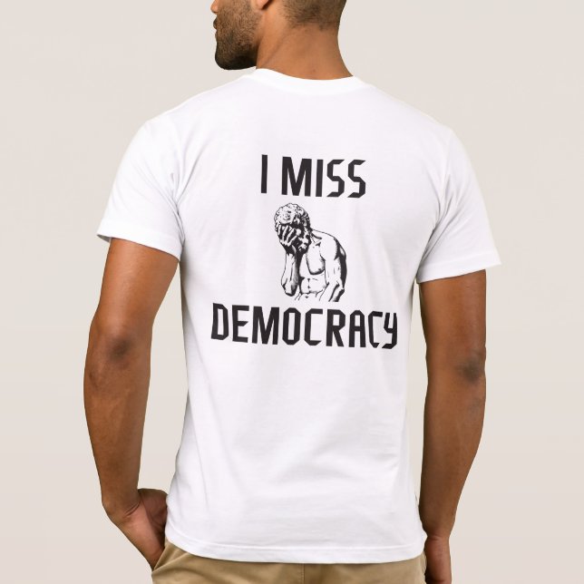 Jag saknar demokrati t shirt (Baksida)