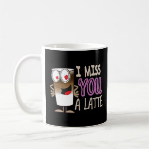 Jag saknar dig en latte kaffemugg