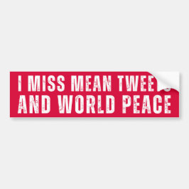 Jag saknar Elak Tweets och World Peace, Anti Joe B Bildekal