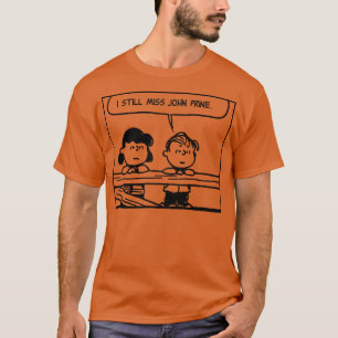 Jag saknar fortfarande john prine, så borde du Lon T Shirt