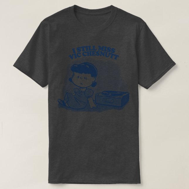 Jag saknar fortfarande Vic Chesnutt Vinyl Collecto T Shirt (Design framsida)