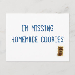 Jag saknar hemmade cookies! vykort