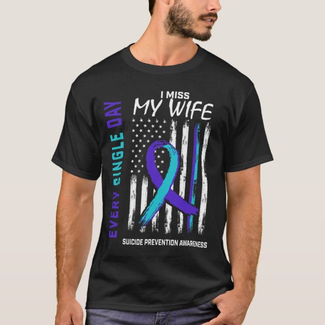 Jag saknar min fru Suicide Awareness Prevention Am T Shirt (Framsida)