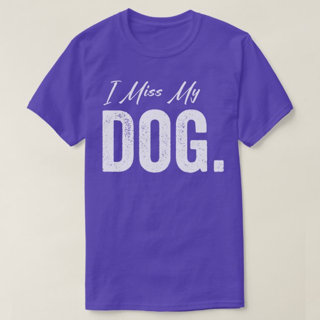 Jag saknar min Hund T Shirt (Design framsida)