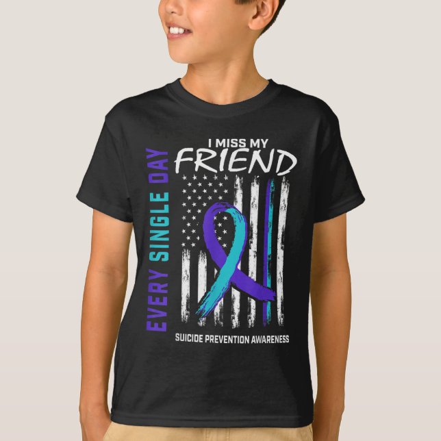 Jag saknar min vän Suicide Awareness Prevention Am T Shirt (Framsida)