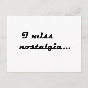 Jag saknar nostalgia vykort
