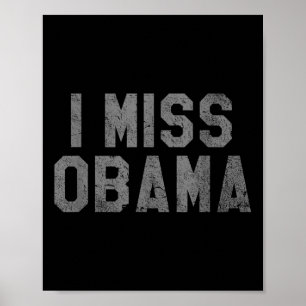 Jag saknar Obama, ta tillbaka Obama Poster