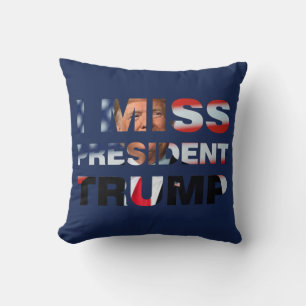 Jag saknar ordförande Trump Kudde
