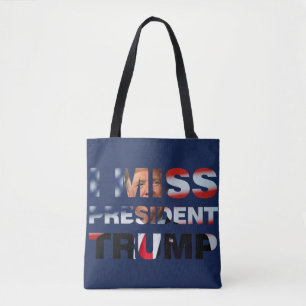Jag saknar ordförande Trump Tygkasse